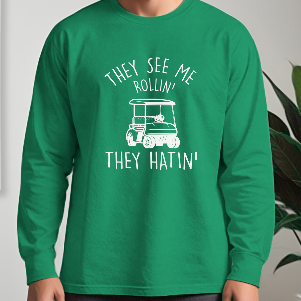 They See Me Rollin Long Sleeve Tee worn, Irish Green