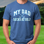 My Dad Sucks At Golf Varsity Tee worn on the golf course, Royal