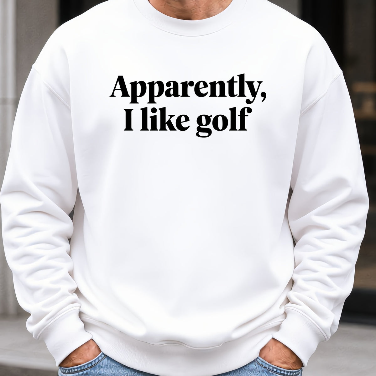 Apparently I Like Golf Sweatshirt worn, White