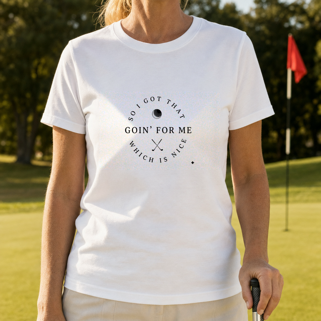 I Got That Going For Me Tee worn on the golf course, White