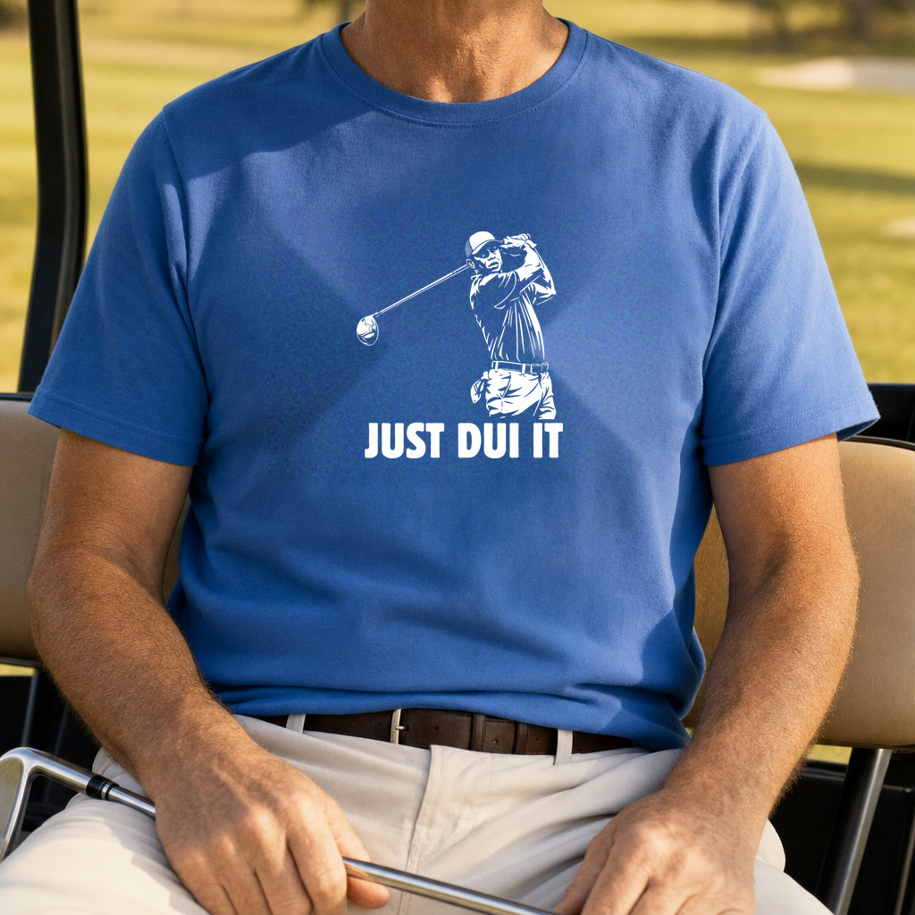 Just DUI It Tee worn on the golf course, Royal
