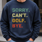 Sorry Can't Sweatshirt worn, Navy