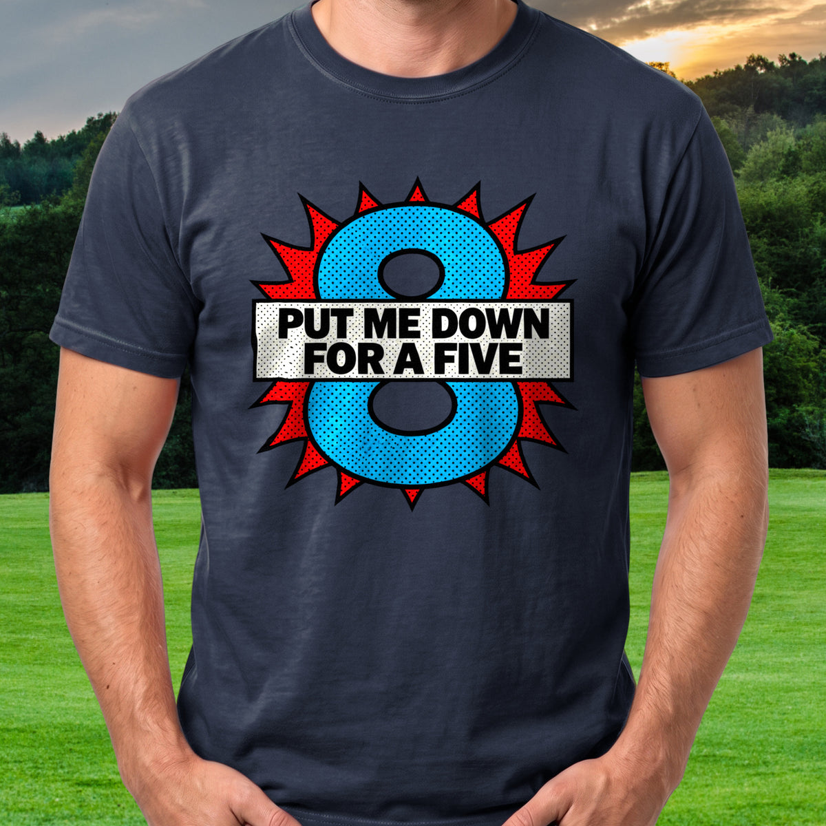 Put Me Down For A Five Pop Art Tee worn on the golf course, Navy