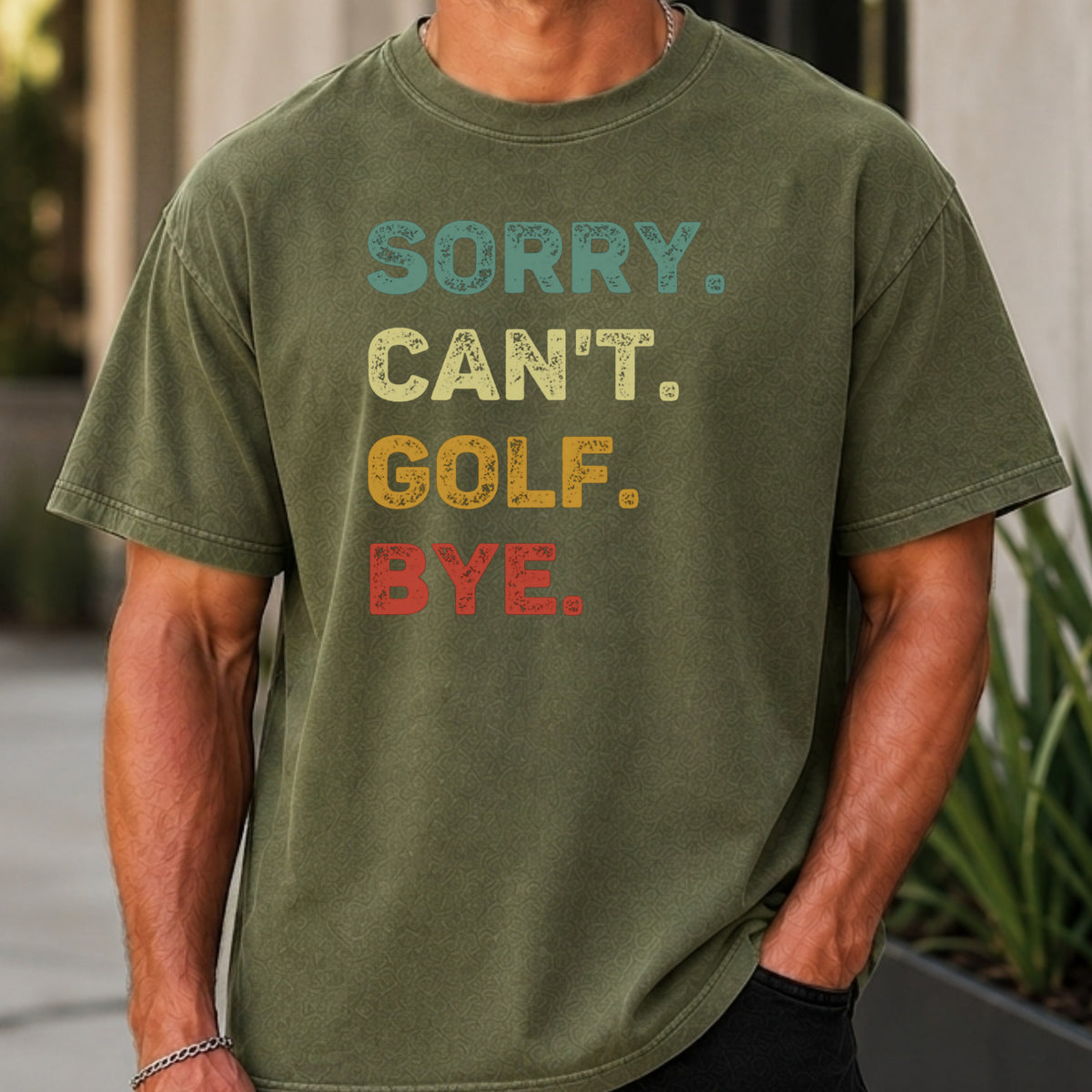 Sorry Can't Premium Tee worn, Moss