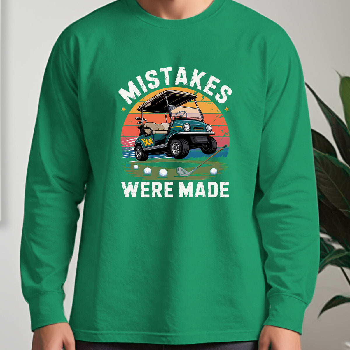 Mistakes Were Made Long Sleeve Tee worn, Irish Green