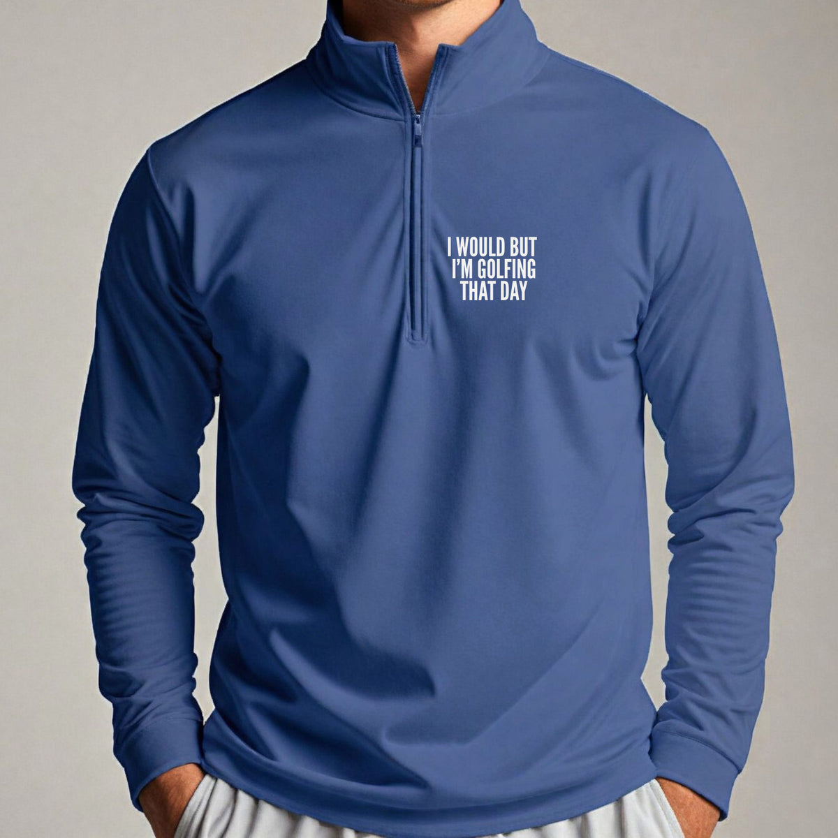 I Would But I'm Golfing Quarter Zip worn, Royal