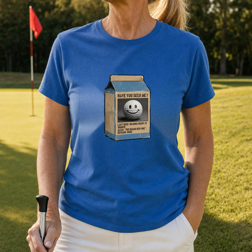 Have You Seen Me Tee worn on the golf course, Royal