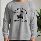 See You At The 19th Hole Long Sleeve Tee worn, Sport Grey