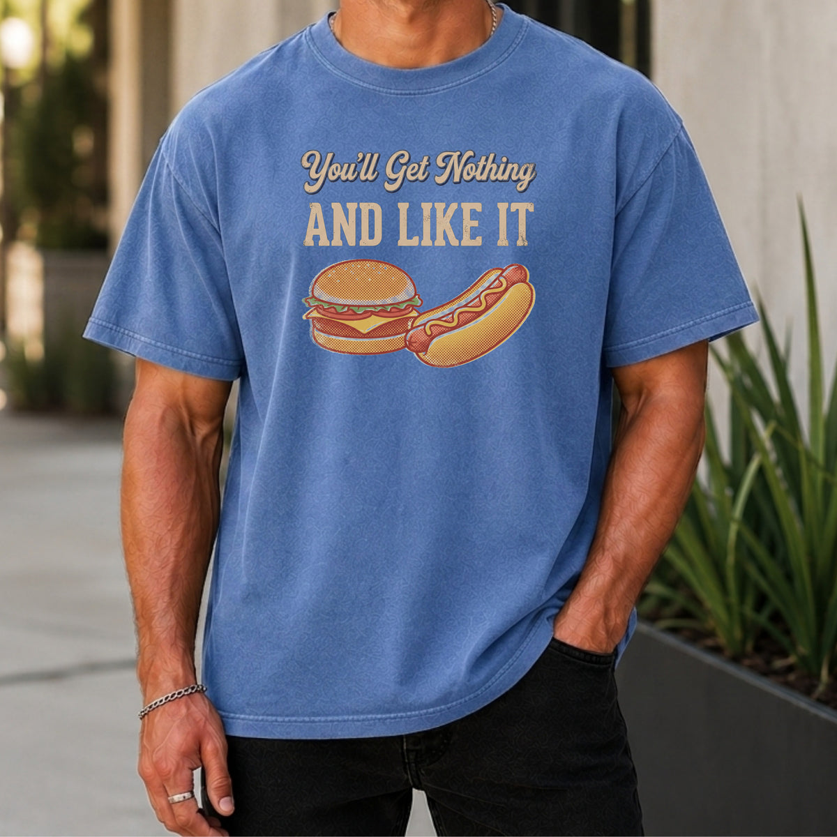 You'll Get Nothing & Like It Premium Tee worn, Mystic Blue