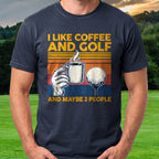 I Like Coffee And Golf Tee worn on the golf course, Navy