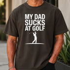 My Dad Sucks At Golf Premium Tee worn, Pepper