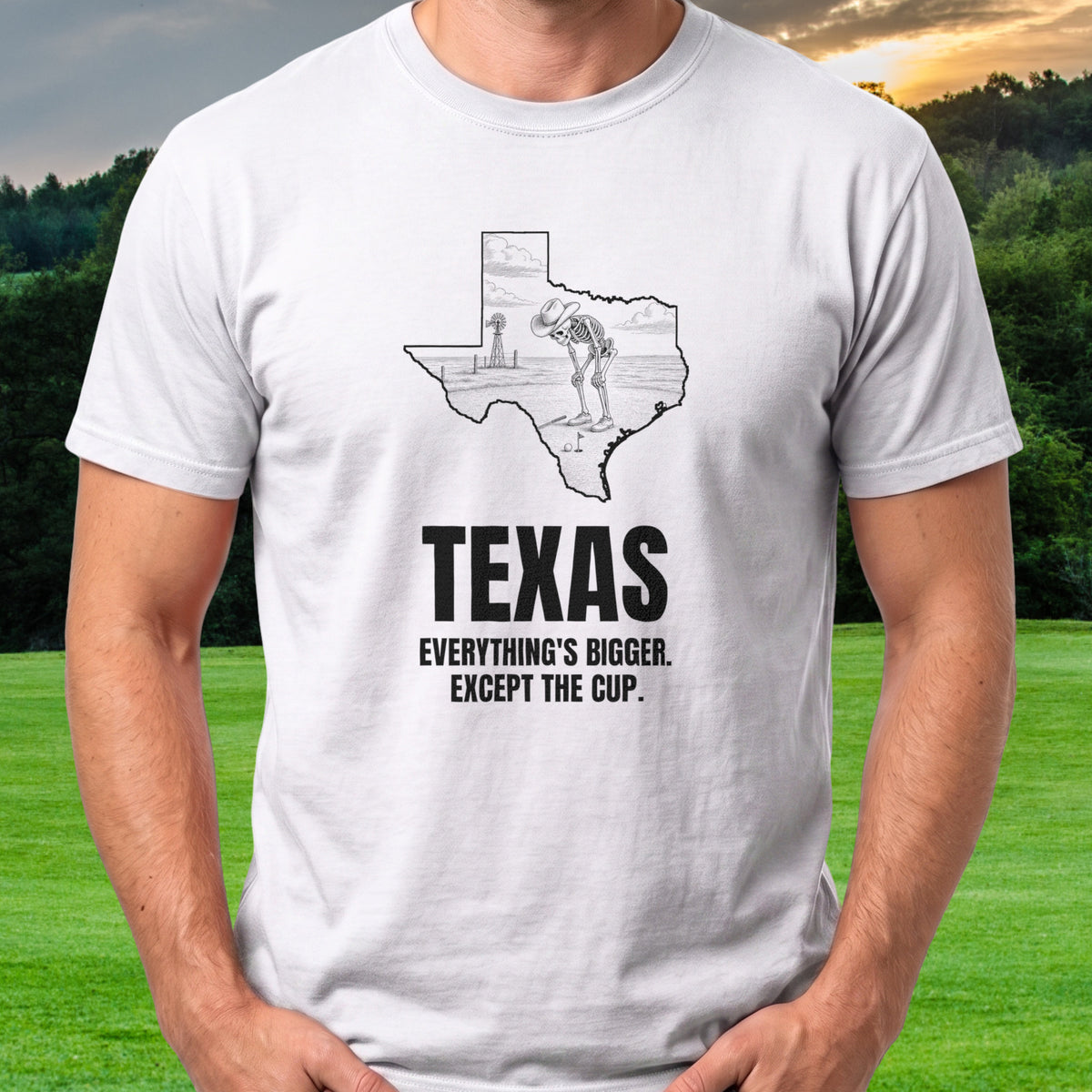 Texas Everything's Bigger Except The Cup Tee worn on the golf course, White