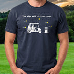 The Sign Said Driving Range Tee worn on the golf course, Navy