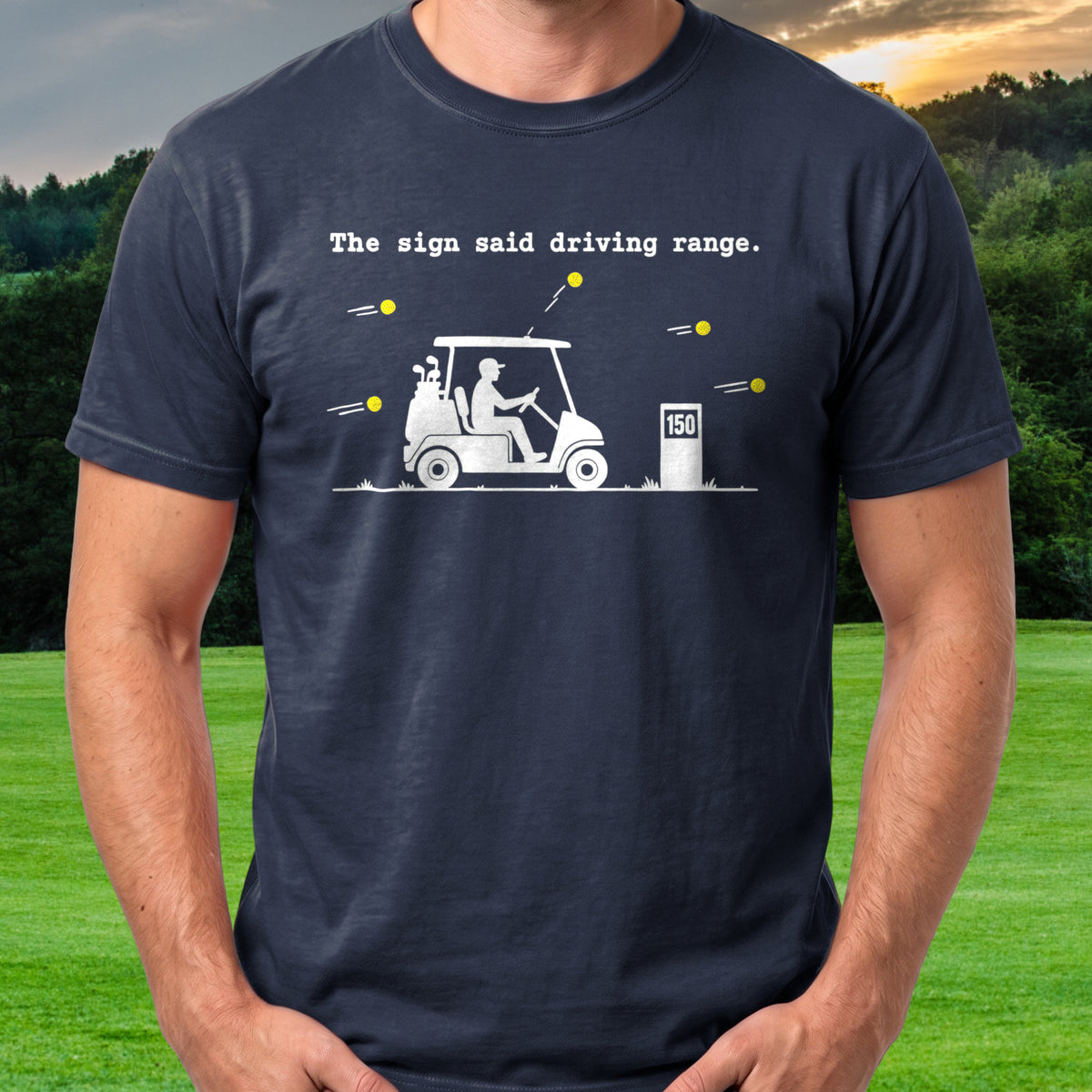 The Sign Said Driving Range Tee worn on the golf course, Navy