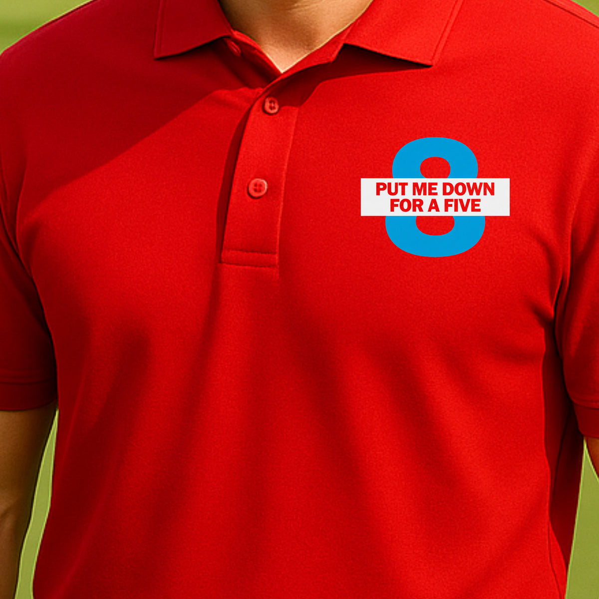 Put Me Down For a Five Performance Polo worn on the golf course, Red