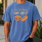 You'll Get Nothing & Like It Premium Tee worn, Mystic Blue