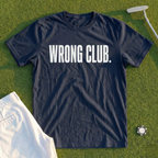 Wrong Club Tee