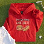 You'll Get Nothing & Like It Hoodie